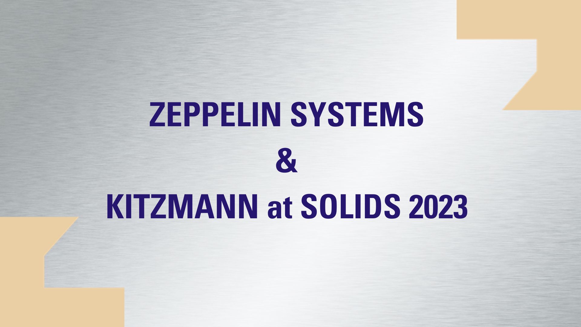 Zeppelin Systems präsentiert sich auf der SOLIDS Fachmesse 2023