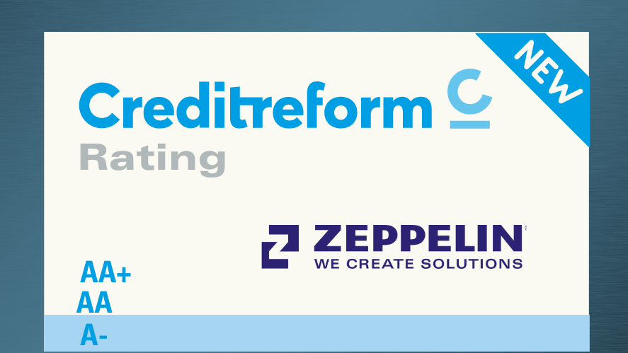 Creditreform bewertet Zeppelin Konzern mit „A-“ Rating und bestätigt einen „stabilen“ Ausblick